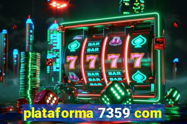 plataforma 7359 com